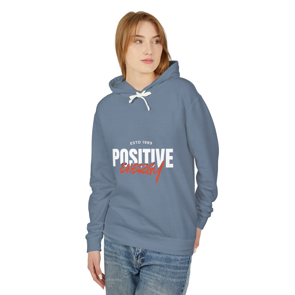 Positive Energy Hoodie — Inspirational Graphic Hooded Sweatshirt